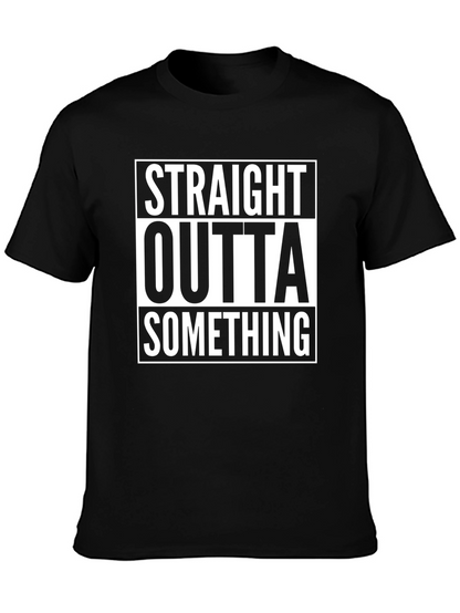 Camiseta Negra Straight Outta Something