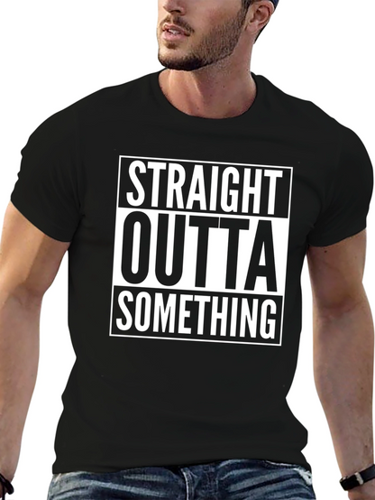 Camiseta Negra Straight Outta Something