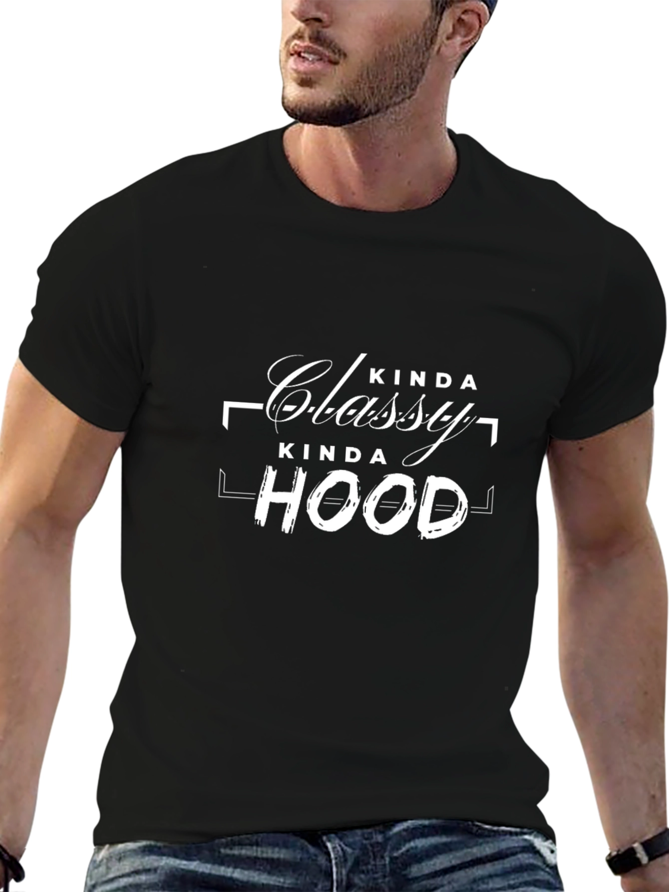 Camiseta Negra: Kinda Classy Kinda Hood
