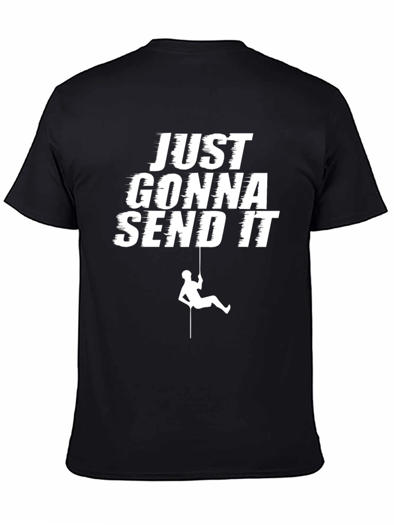 Camiseta Negra: Just Gonna Send It - Aventura Escalada