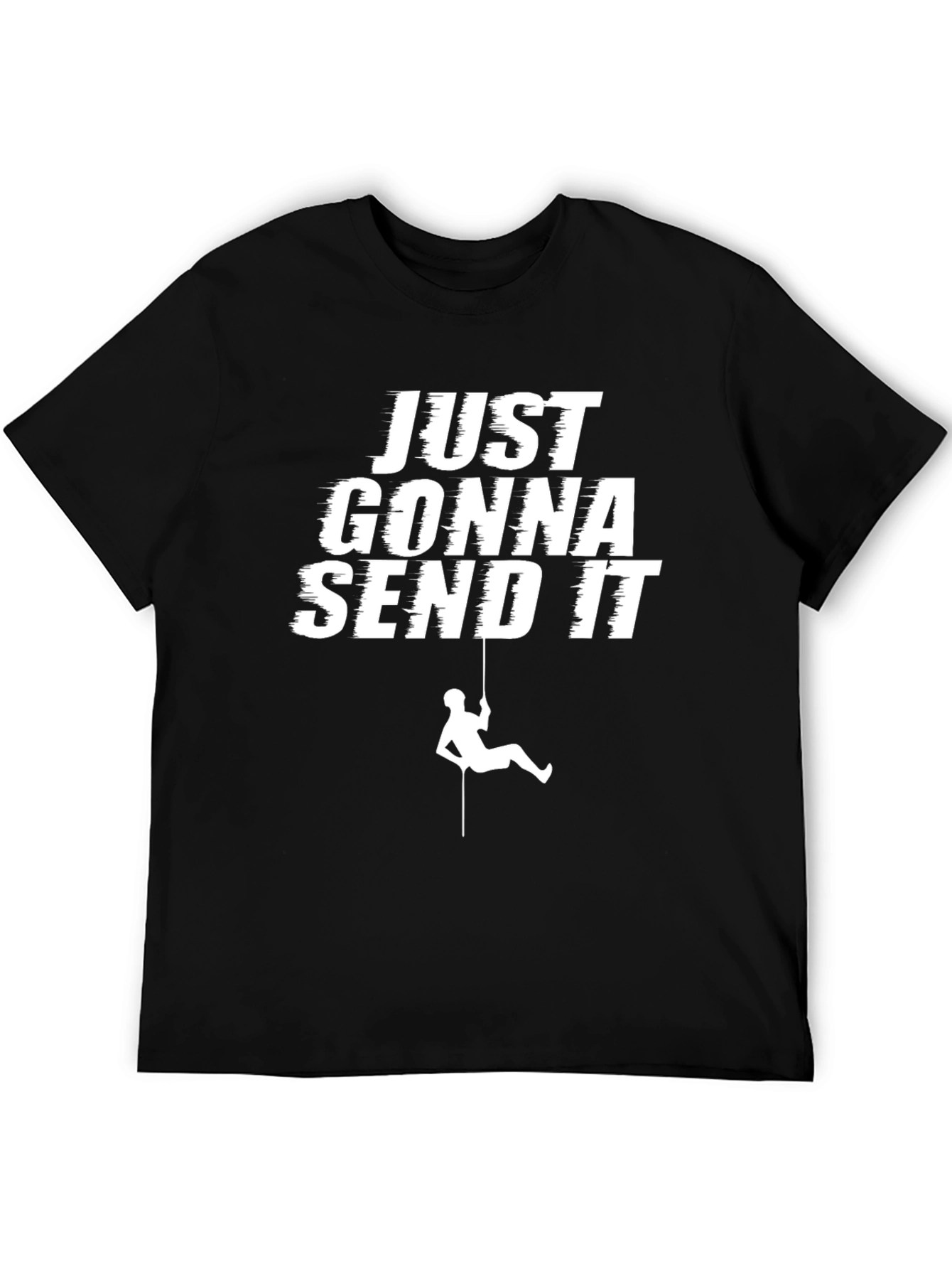 Camiseta Negra: Just Gonna Send It - Aventura Escalada