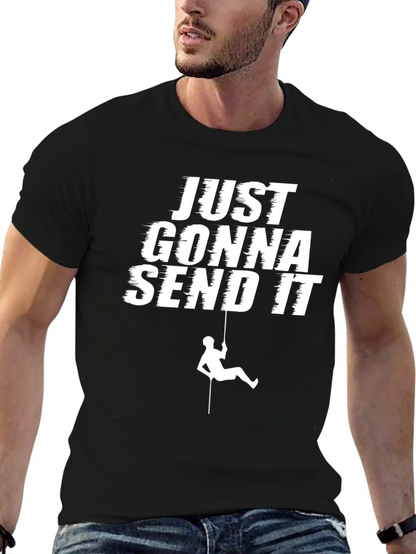 Camiseta Negra: Just Gonna Send It - Aventura Escalada