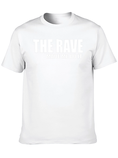 Camiseta Negra: The Rave Made Me Do It