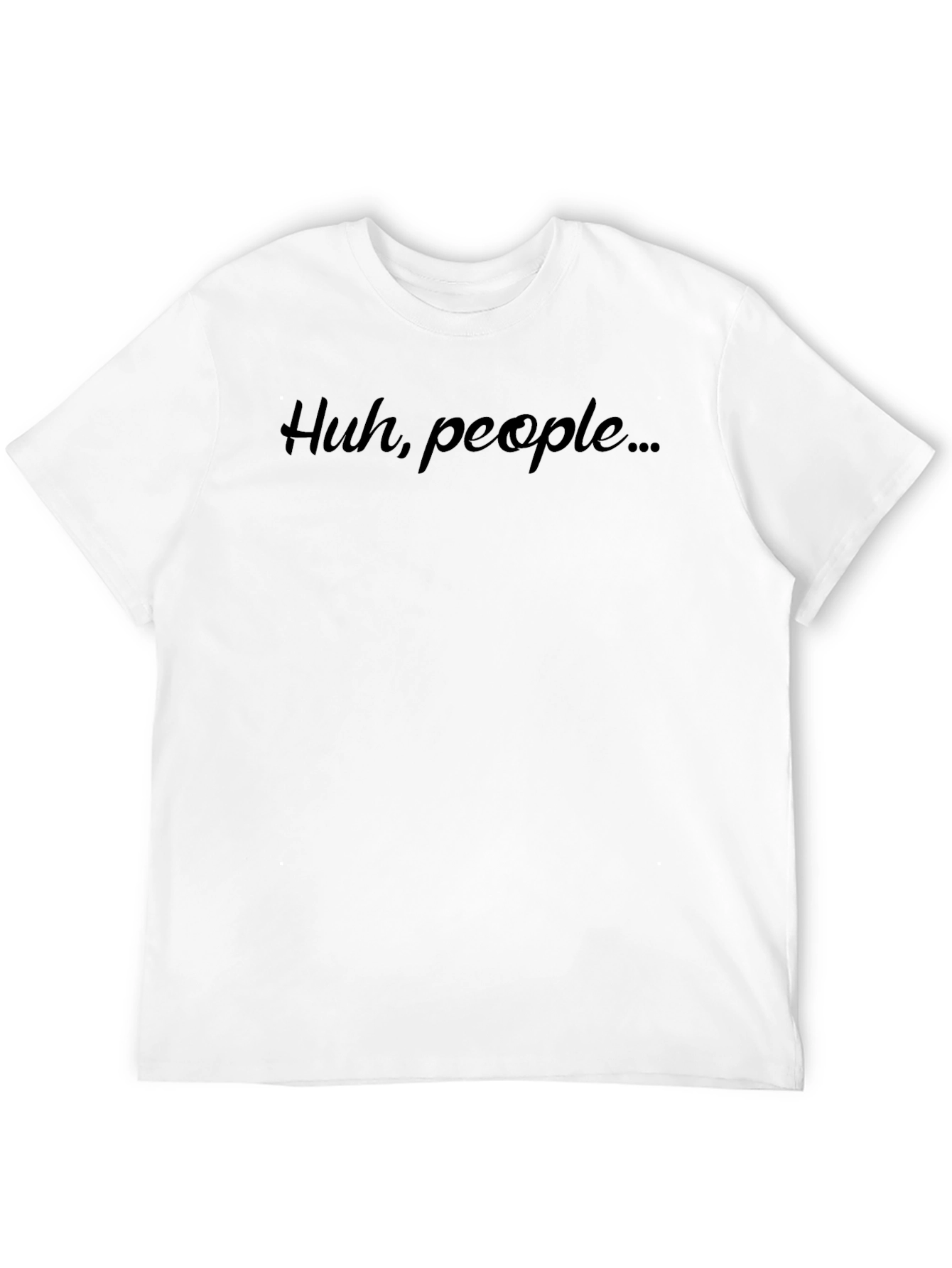 Camiseta Negra Hombre: Huh people...