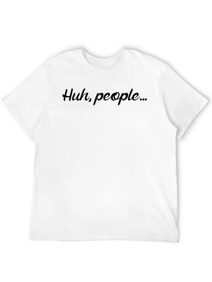 Camiseta Negra Hombre: Huh people...