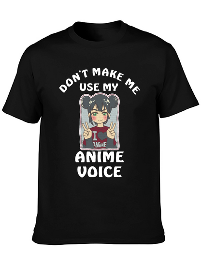 Camiseta Negra Dont Make Me Use My Anime Voice